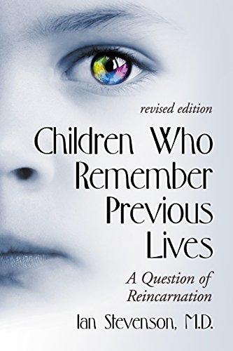 Children Who Remember Previous Lives: A Question of Reincarnation (Revised Edition) - Original PDF